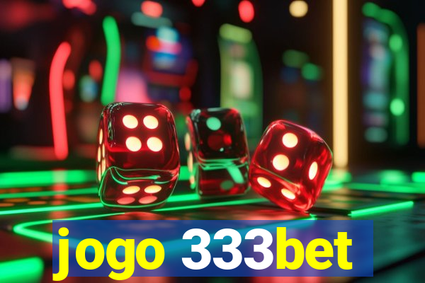jogo 333bet